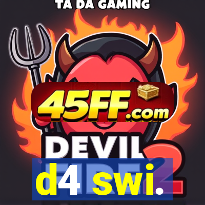 d4 swi.